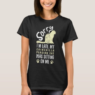 I'm Late My Chinchilla Persian Cat Was Sitting On T-Shirt