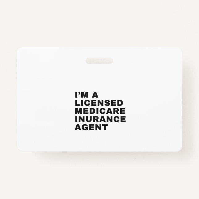 I'M LICENSED MEDICARE INSURANCE AGENT ID BADGE (Front)