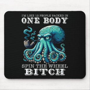 Im Like 12 People Packed In One Body Spin The Octo Mouse Mat