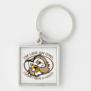 Im Like An Owl I Dont Give A Hoot Funny Saying Key Ring