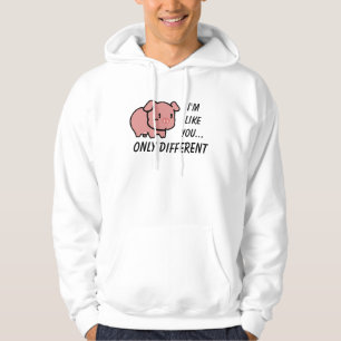 I'm Like You Hooded Top