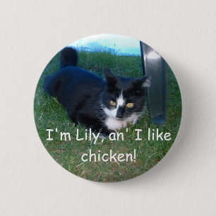 I'm Lily, an' I like chicken! 6 Cm Round Badge