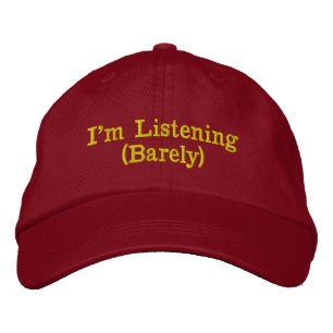 I'm Listening Barely Funny Mens Trucker Hat
