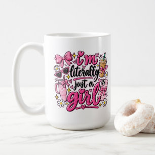 I'm Literally Just A Girl Pink Aesthetic Art Coffee Mug