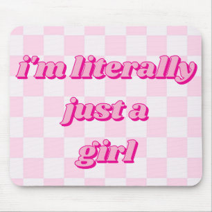 I'm Literally Just A Girl Soft Hot Pink Chequered Mouse Mat