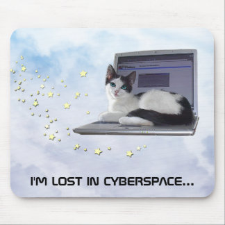 I'M LOST IN CYBERSPACE... MOUSE MAT