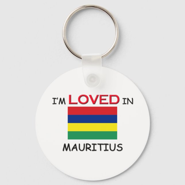 I'm Loved In MAURITIUS Key Ring (Front)