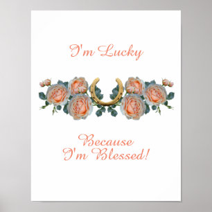 I'm Lucky Because I'm Blessed Quote Poster