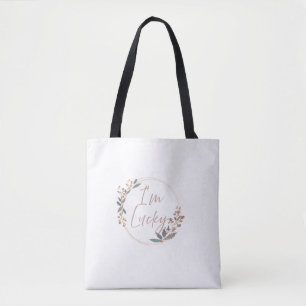 Im Lucky Elegant Floral Wreath Quote Shoulder Tote Bag