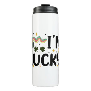 I'm Lucky Funny St Patrick's Day Thermal Tumbler