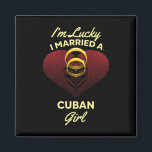 I'm Lucky I Married A Cuban Girl Wedding Husband  Magnet<br><div class="desc">I'm Lucky I Married A Cuban Girl Wedding Husband</div>
