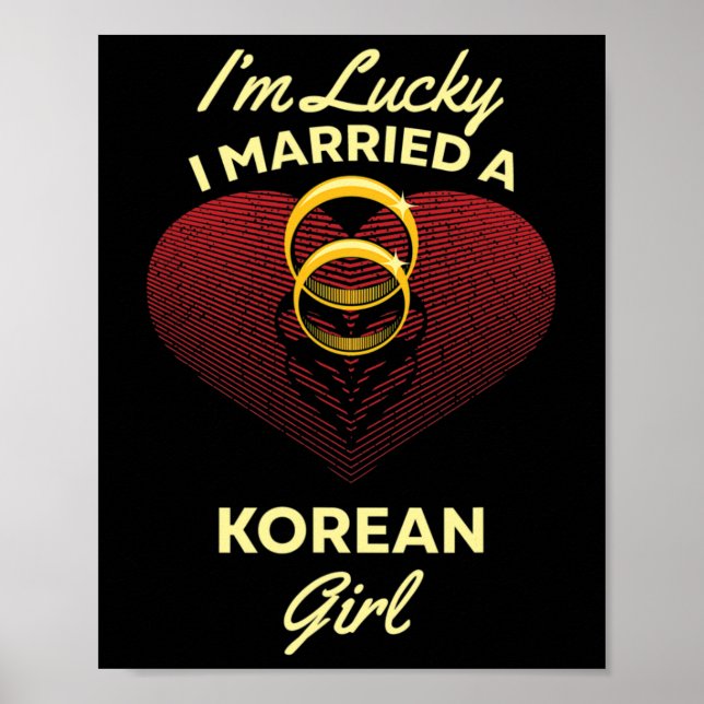 I'm Lucky I Married A Korean Girl Wedding Husband  Poster (Front)