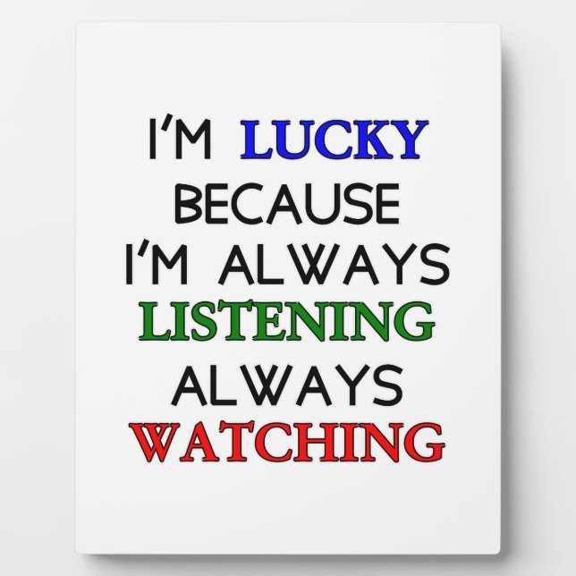 I'm Lucky Plaque (Front)