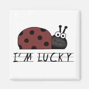 I'm Lucky Tshirts and Gifts Magnet