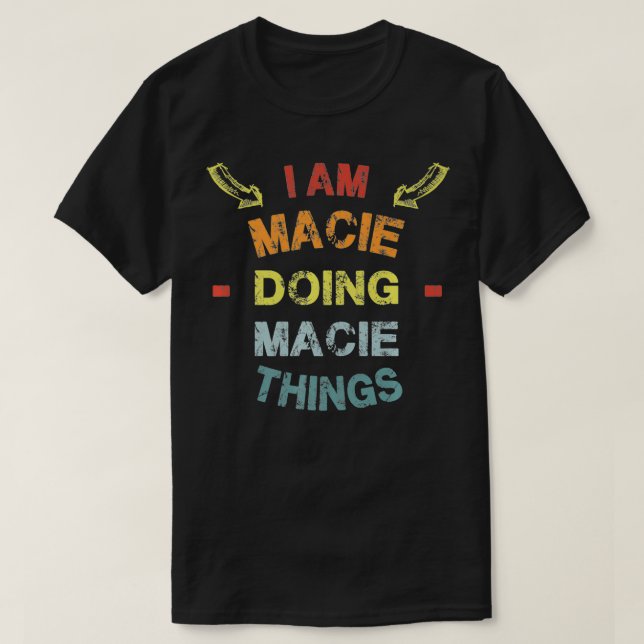 I'm Macie Doing Macie Things Cool Funny Christmas  T-Shirt (Design Front)