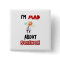 I'm mad about science Protest March Button
