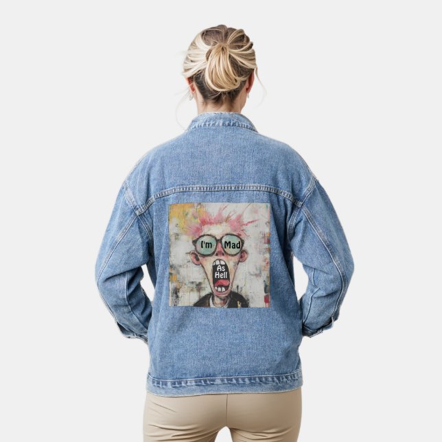 I'm Mad As Hell Denim Jacket (Model)