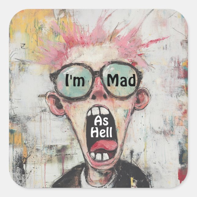 I'm Mad As Hell Sticker (Front)