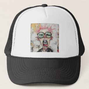 I'm Mad As Hell Trucker Hat