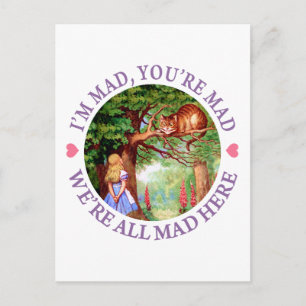 "I'm Mad, You're Mad, We're All Mad Here!" Postcard