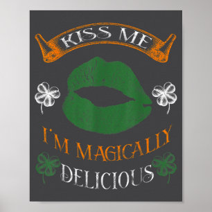 I'm Magically Delicious Shamrock Tee St.patrick's  Poster