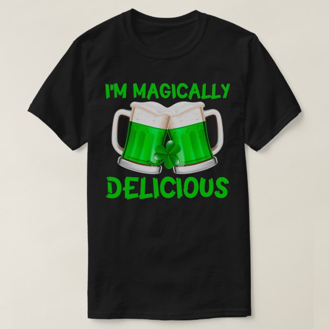 I'm Magically Delicious St Patricks Day Drinking T T-Shirt (Design Front)