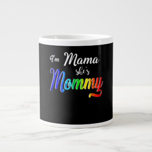 I'm Mama She's Mummy Lesbian Mum Large Coffee Mug