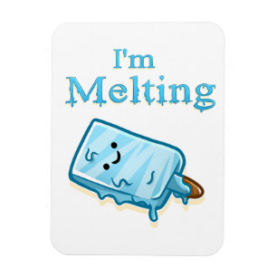 I'm melting Cute ice cream Magnet