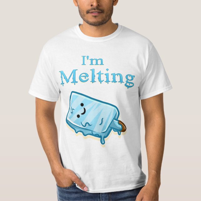 I'm Melting – Cute Popsicle Pun T-Shirt (Front)