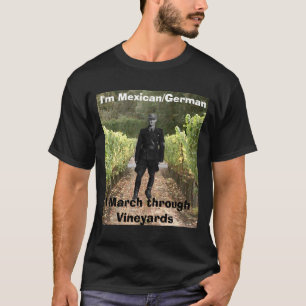 I'm Mexican/German T-Shirt