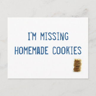 I'm missing homemade cookies! postcard