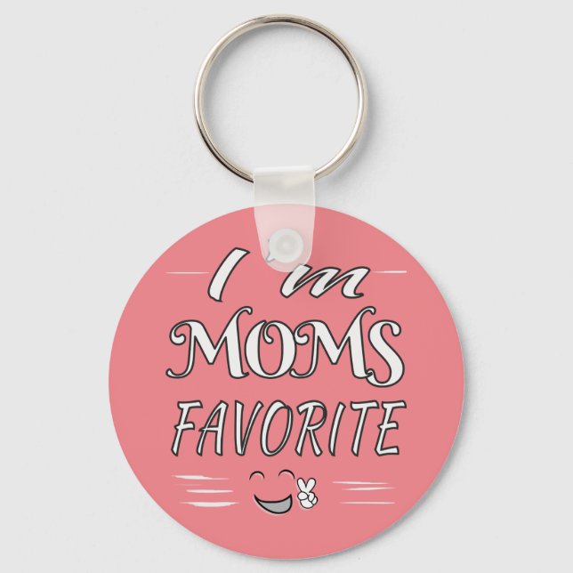 I'm Moms Favourite Funny Saying car truck Key Ring (Front)