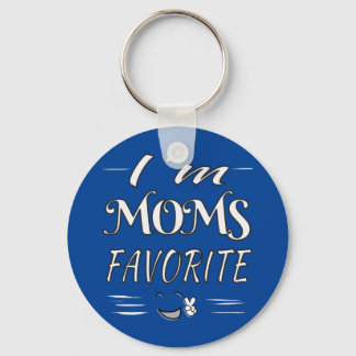 I'm Moms Favourite Funny Saying car truck Key Ring