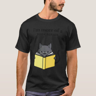 I'm More of a Book Person Tuxedo Cat Reading Book T-Shirt