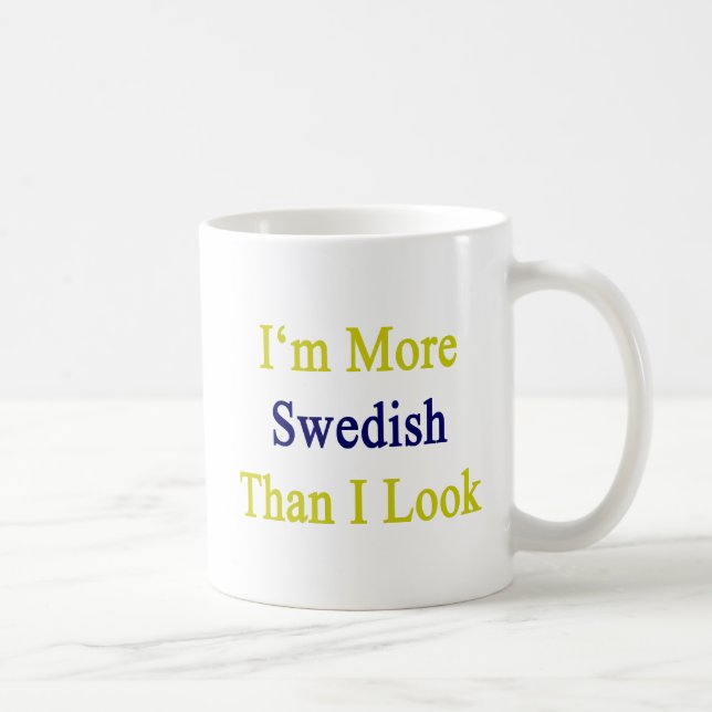 I'm More Swedish Than I Look Coffee Mug (Right)