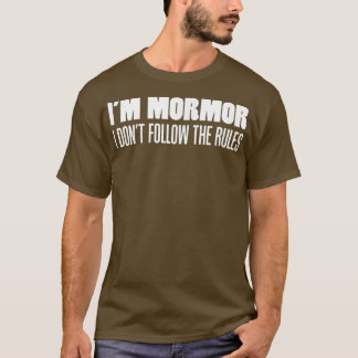I'm Mormor I Don't Follow The Rules Grandmother  T-Shirt