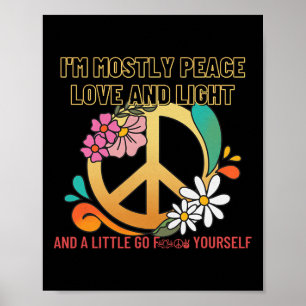 I'm Mostly Peace Love And Light Funny Pilates Poster
