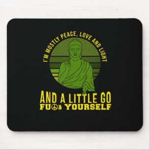 I'm Mostly Peace Love And Light Yoga Buddha Religi Mouse Mat