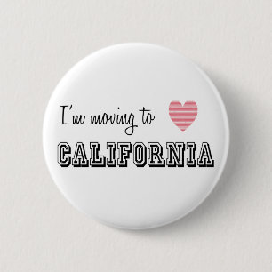 I'm Moving To California 6 Cm Round Badge