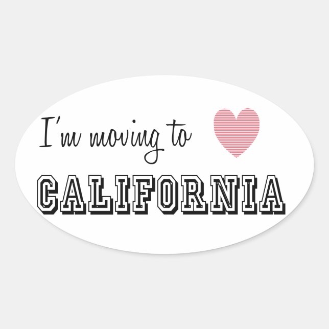 I'm Moving To California Oval Sticker (Front)