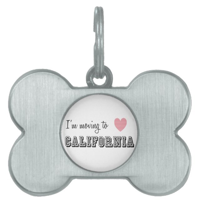 I'm Moving To California Pet Tag (Front)