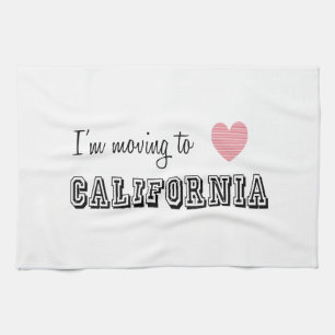 I'm Moving To California Tea Towel