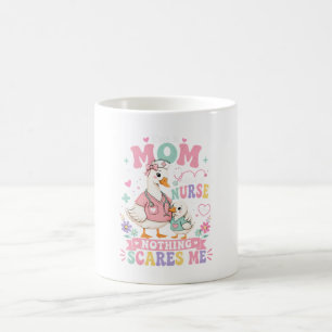 Im Mum And Nurse Cute goose Mothers day gift Coffee Mug