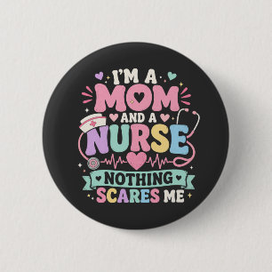 Im Mum And Nurse Cute  Mum mothers day gift 6 Cm Round Badge