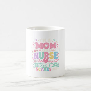 Im Mum And Nurse Cute Mum mothers day gift Coffee Mug