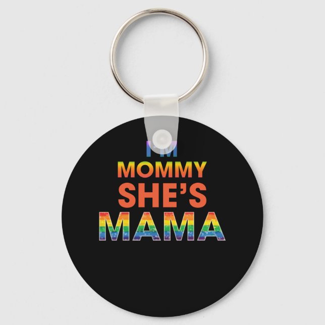 I'm Mummy She's Mama Lesbian Mum Key Ring (Front)