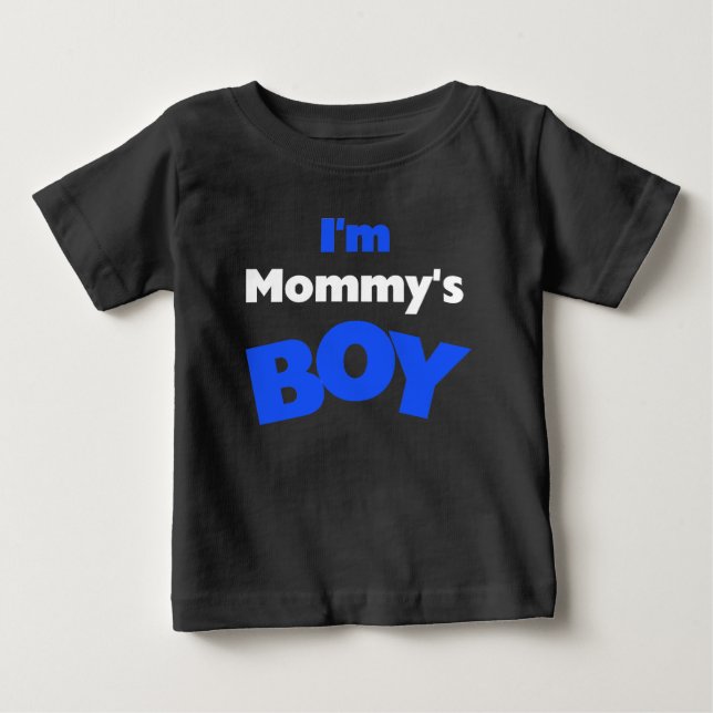I'm Mummy's Boy Baby T-Shirt (Front)