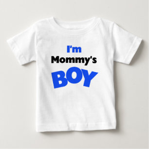 I'm Mummy's Boy Baby T-Shirt