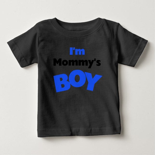 I'm Mummy's Boy Baby T-Shirt (Front)