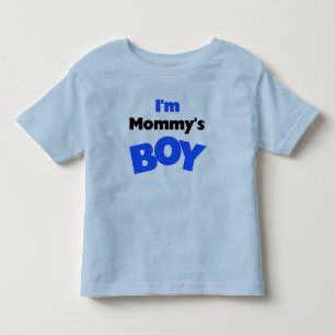 I'm Mummy's Boy Toddler T-Shirt